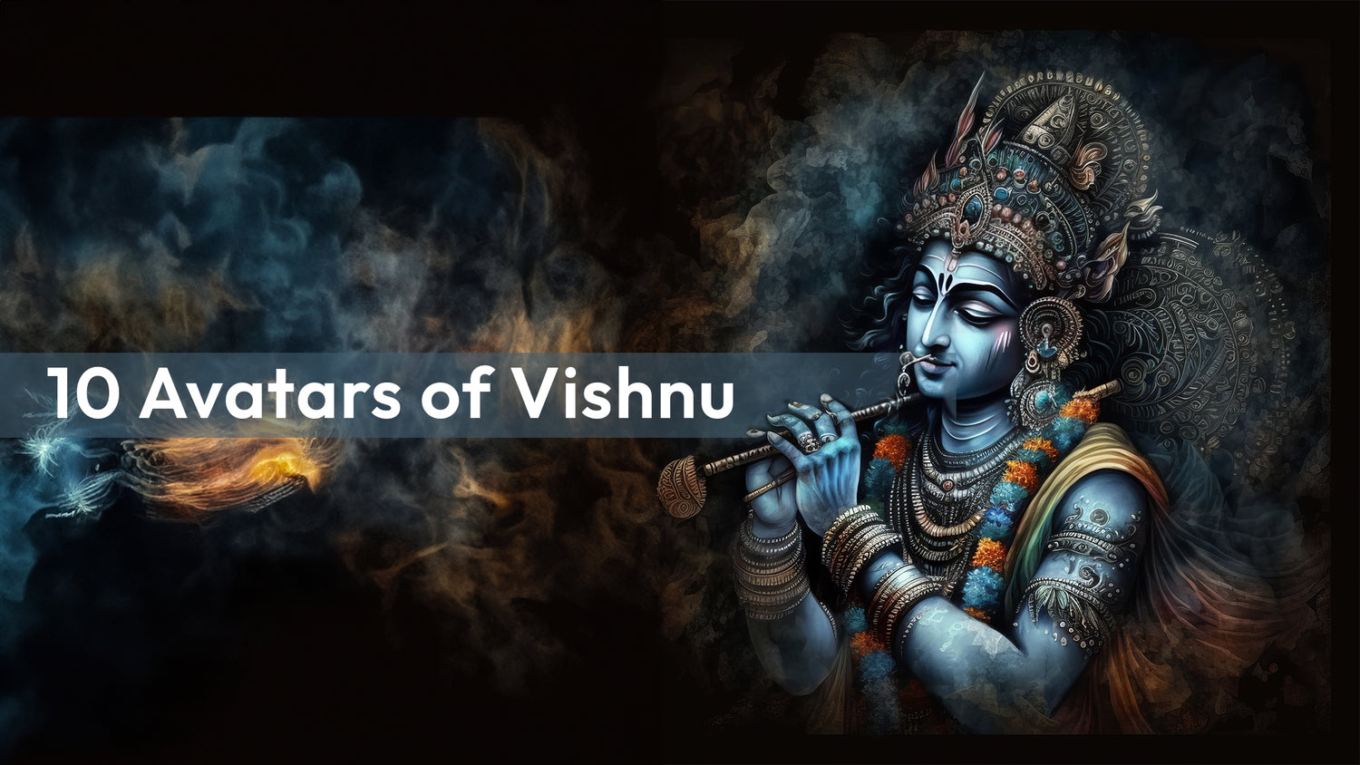 10 Avatars of Vishnu and The Fascinating Stories They Hold