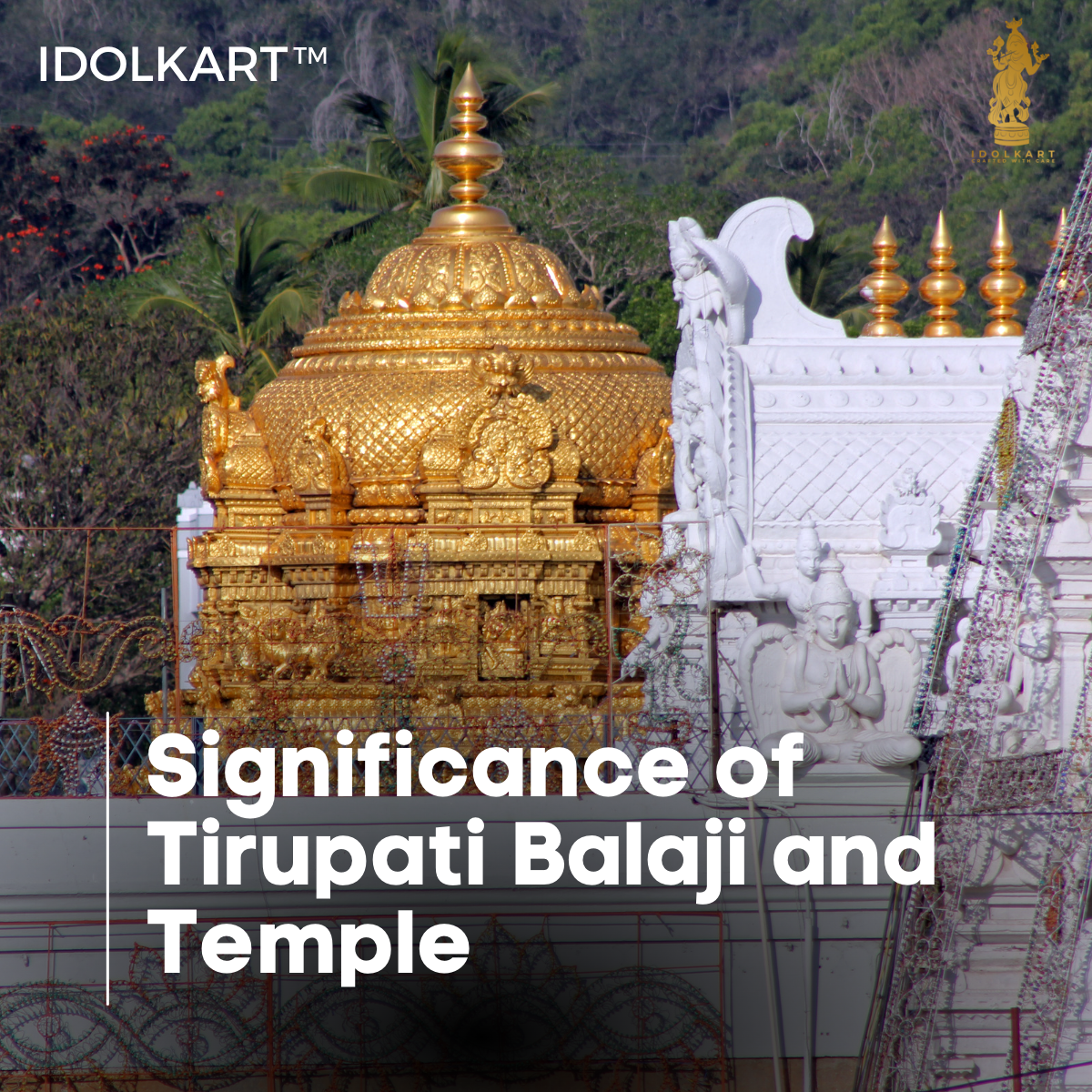 Significance of Tirupati Balaji and Temple