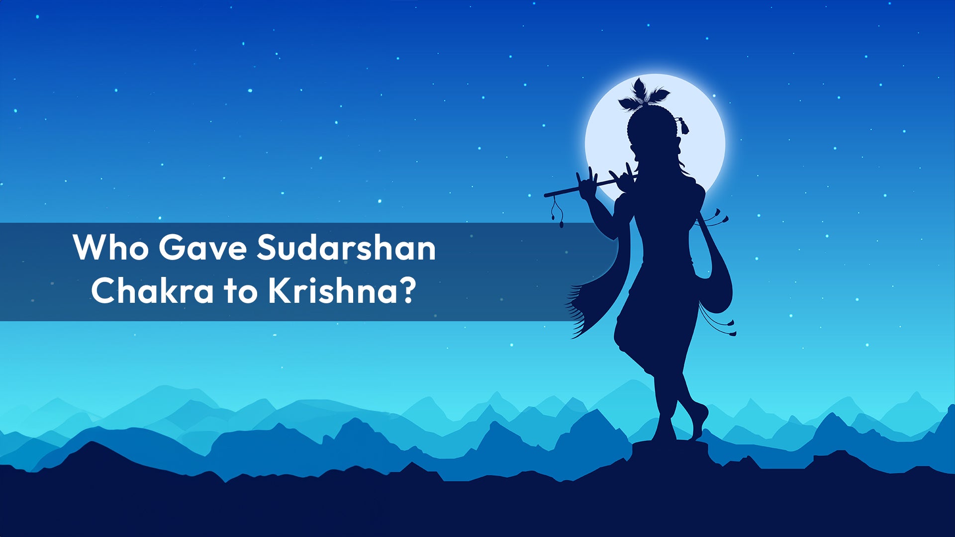 Who Gave Sudarshan Chakra to Krishna? Here’s All You Need to Know